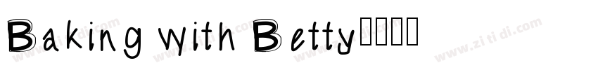 Baking with Betty字体转换